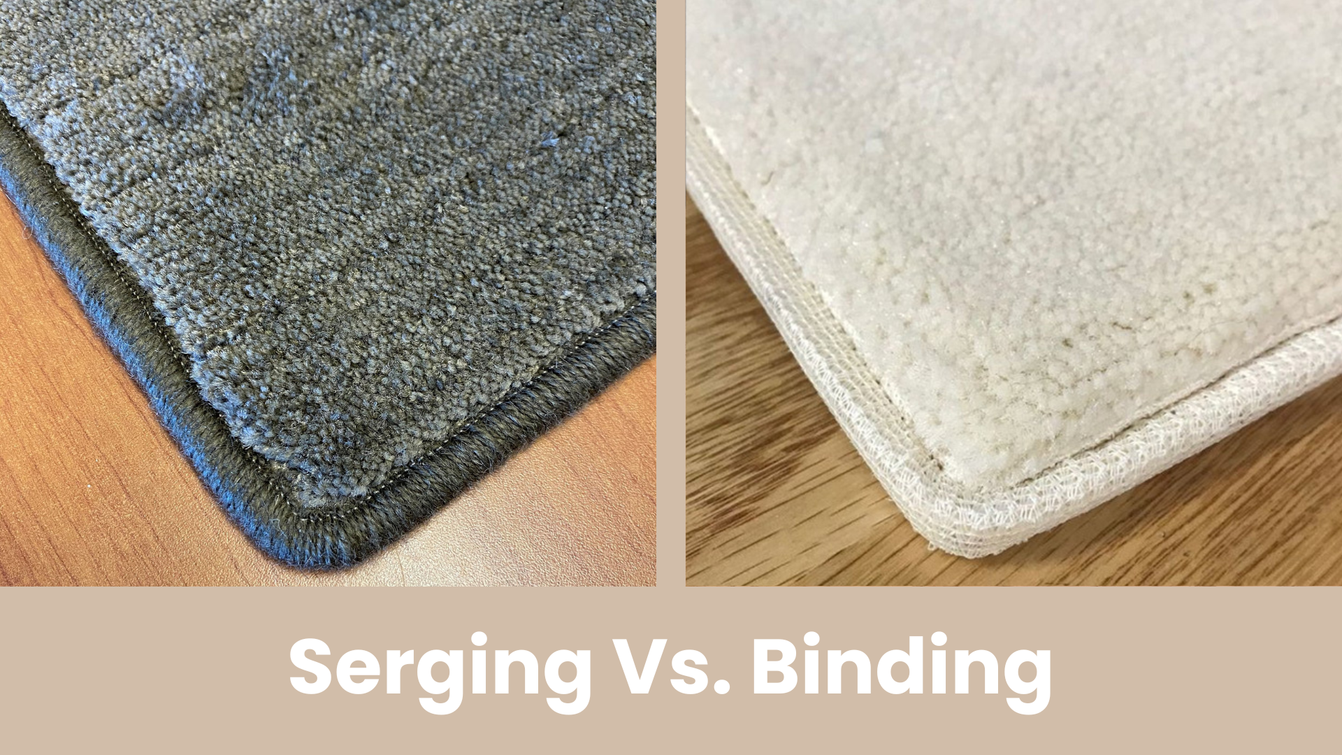 Carpet Binding & Serging 101 [Your Carpet Edging Guide]